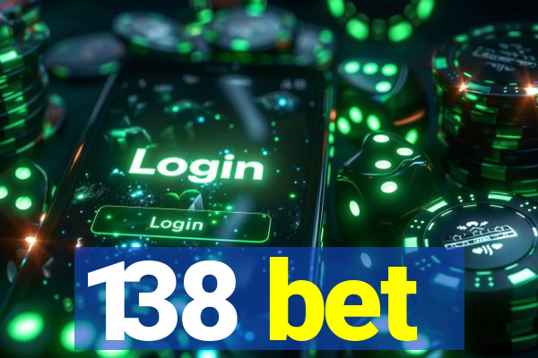 138 bet